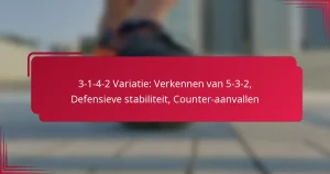 Read more about the article 3-1-4-2 Variatie: Verkennen van 5-3-2, Defensieve stabiliteit, Counter-aanvallen