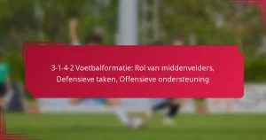 Read more about the article 3-1-4-2 Voetbalformatie: Rol van middenvelders, Defensieve taken, Offensieve ondersteuning