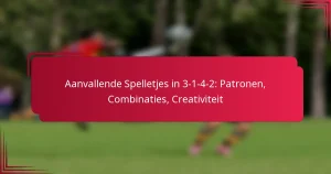 Read more about the article Aanvallende Spelletjes in 3-1-4-2: Patronen, Combinaties, Creativiteit