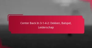 Read more about the article Center Back In 3-1-4-2: Dekken, Balspel, Leiderschap
