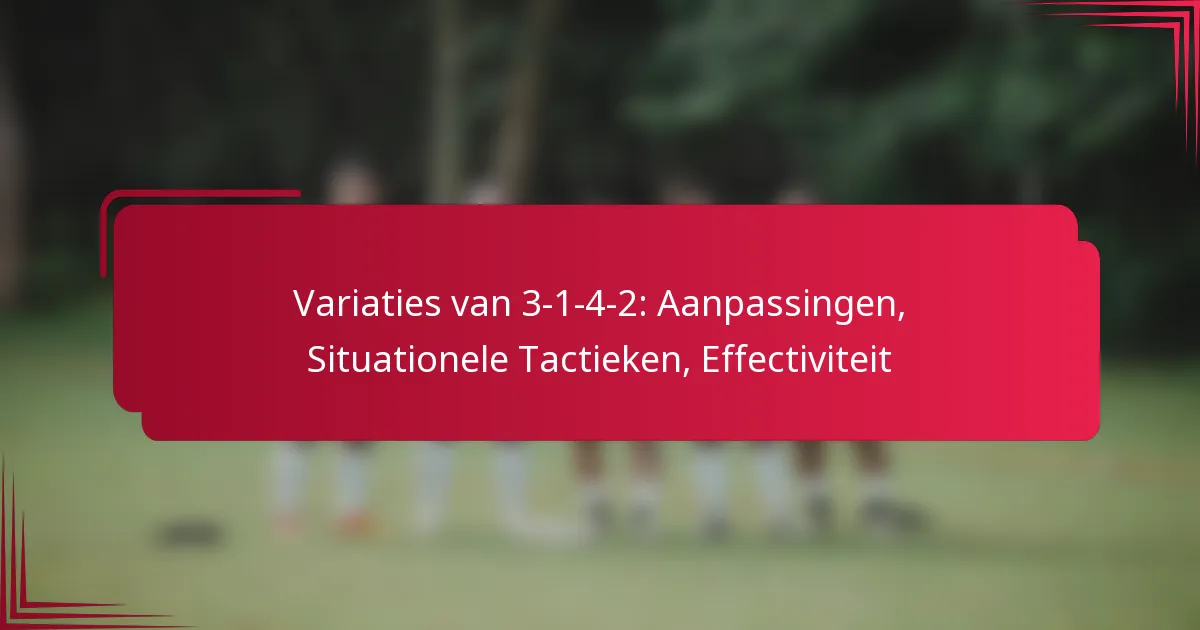 Read more about the article Variaties van 3-1-4-2: Aanpassingen, Situationele Tactieken, Effectiviteit