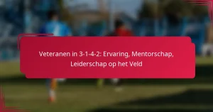 Read more about the article Veteranen in 3-1-4-2: Ervaring, Mentorschap, Leiderschap op het Veld